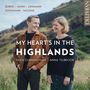 : Glen Cunningham - My Heart's in the Highlands, CD