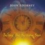 John Adorney: Before The Setting Sun, CD