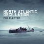 North Atlantic Oscillation: Fog Electric (Expanded Edition), CD,CD