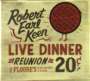 Robert Earl Keen: Live Dinner Reunion, CD,CD