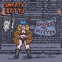 Sweaty Betty: The Sweatier the Bettyer, LP