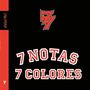 7 Notas 7 Colores: 77, LP,LP