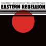 Eastern Rebellion: Eastern Rebellion (180g) (Limited Edition), LP