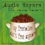 Augie Meyers & Rocka...: My Freeholies Ain't Free Anymore, CD