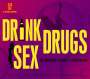: Drink Drugs Sex, CD,CD,CD