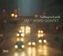 Last Word Quintet: Falling To Earth, CD