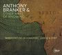 Albumcover mit Text: "Anthony Branker & Other Ways of Knowing" und "Manifestations of a Diasporic Groove & Spirit". Links Afrika-Karte.