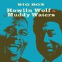 Howlin' Wolf & Muddy Waters: Big Box Of Howlin' Wolf & Muddy Waters, CD