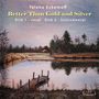 Yelena Eckemoff: Better Than Gold And Silver, CD,CD