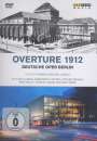 : Deutsche Oper Berlin - Overture 1912 (Dokumentation), DVD