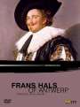 Jonne Severijn: Frans Hals of Antwerp (OmU), DVD