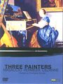 Christopher Burstall: Three Painters - Masaccio, Vermeer, Cezanne (OmU), DVD