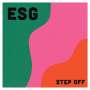 E.S.G. (Cedric Hill): Step Off, LP