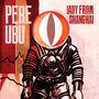 Pere Ubu: Lady From Shanghai, CD