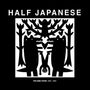 Half Japanese: Volume Four: 1997 - 2001, CD