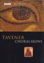 John Tavener: Chorwerke "Choral Ikons", DVD