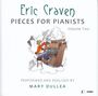 Eric Craven (20. Jahrhundert): Pieces for Pianists Vol.2, CD