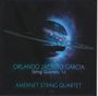Orlando Jacinto Garcia: Streichquartette Nr.1-3, CD