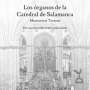 : Montserrat Torrent - Los organos de la Catedral de Salamanca, CD