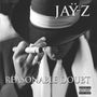 "JAY-Z", "REASONABLE DOUBT"; Mann mit Hut und Zigarren, Hand mit Ring vor Gesicht.