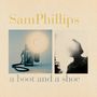 Sam Phillips: A Boot And A Shoe (20th Anniversary), LP