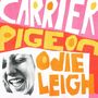 Odie Leigh: Carrier Pigeon (Orange Vinyl), LP