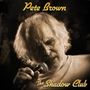 Pete Brown: Shadow Club (Red Brown Marbled Vinyl), LP