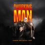 Jared Michael Fry: A Working Man (Original Motion Picture Soundtrack), CD,CD