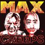 "MAX CREEPS" in großen Buchstaben. Zwei Gesichter in Rot/Weiß. Hintergrund: Flammende Skyline.