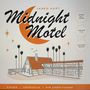 Text: "Jared Hart Midnight Motel. Open All Year. Color T.V. Jacuzzi Suite. Dining. Cocktails. Air Conditioned."\
Illustration: Motel mit Palmen, Mond und Sterne.