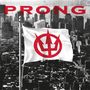 Text "PRONG" oben. Flagge mit rotem Symbol, das einen stilisierten Dreizack zeigt, schwebt über einer Stadtlandschaft.