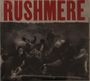 Der Text "RUSHMERE" ist in großen roten Buchstaben zu sehen. Darunter verschwommene Menschen in einer Gruppe.