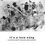 Caspar Brötzmann: It's A Love Song, LP,CD