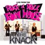 The Knack: Live From The Rock N Roll Fun House, CD