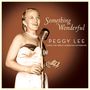 Peggy Lee: Something Wonderful: Peggy Lee Sings The Great American Songbook, CD,CD