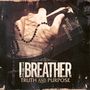 I The Breather: Truth And Purpose, CD