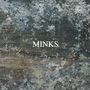 Minks: By The Hedge, LP
