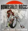 Bombshell Rocks: Scars And Tattoos (Orange Vinyl), SIN