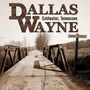Dallas Wayne: Coldwater, Tennessee, CD