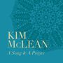 Kim McLean: A Song & A Prayer, CD