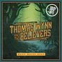 Thomas Wynn & The Believers: Wade Waist Deep (180g), LP