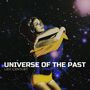 Text: "UNIVERSE OF THE PAST", "LXST CXNTURY".  
Illustration: Frau im gelben Outfit vor Sternenhimmel.