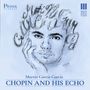 Frederic Chopin (1810-1849): Chopin and his Echo, CD