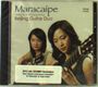 : Beijing Guitar Duo - Maracaipe, CD