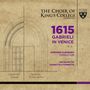 : King's College Choir Cambridge - 1615 Gabrieli in Venice, BRA,SACD