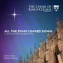 : King's College Choir - All the Stars looked down (A John Rutter Celebration), SACD