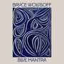 Bruce Wolosoff: Kammermusik - "Blue Mantra", CD