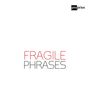 Duo Delinquo - Fragile Phrases, CD