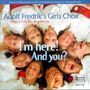 : Adolf Fredriks Girl's Choir - I'm here! And you?, CD,CD