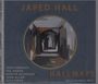 Jared Hall: Hallways, CD
